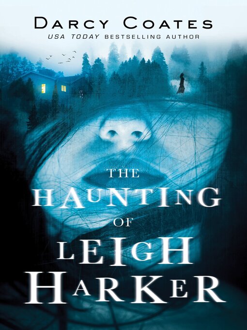 Title details for The Haunting of Leigh Harker by Darcy Coates - Available